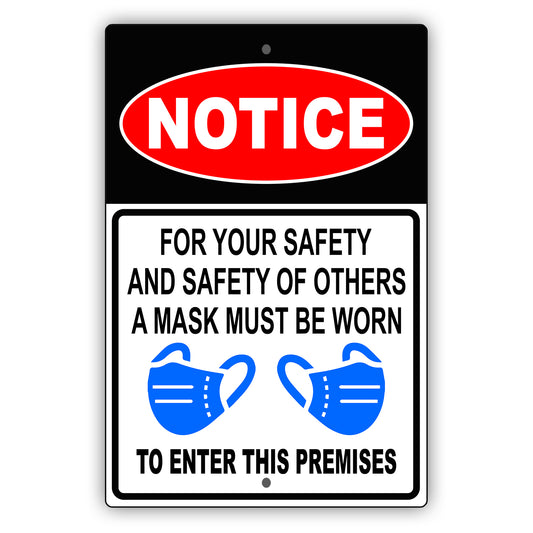 Notice for your safety and safety of others aluminum metal sign