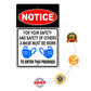 Notice for your safety and safety of others aluminum metal sign