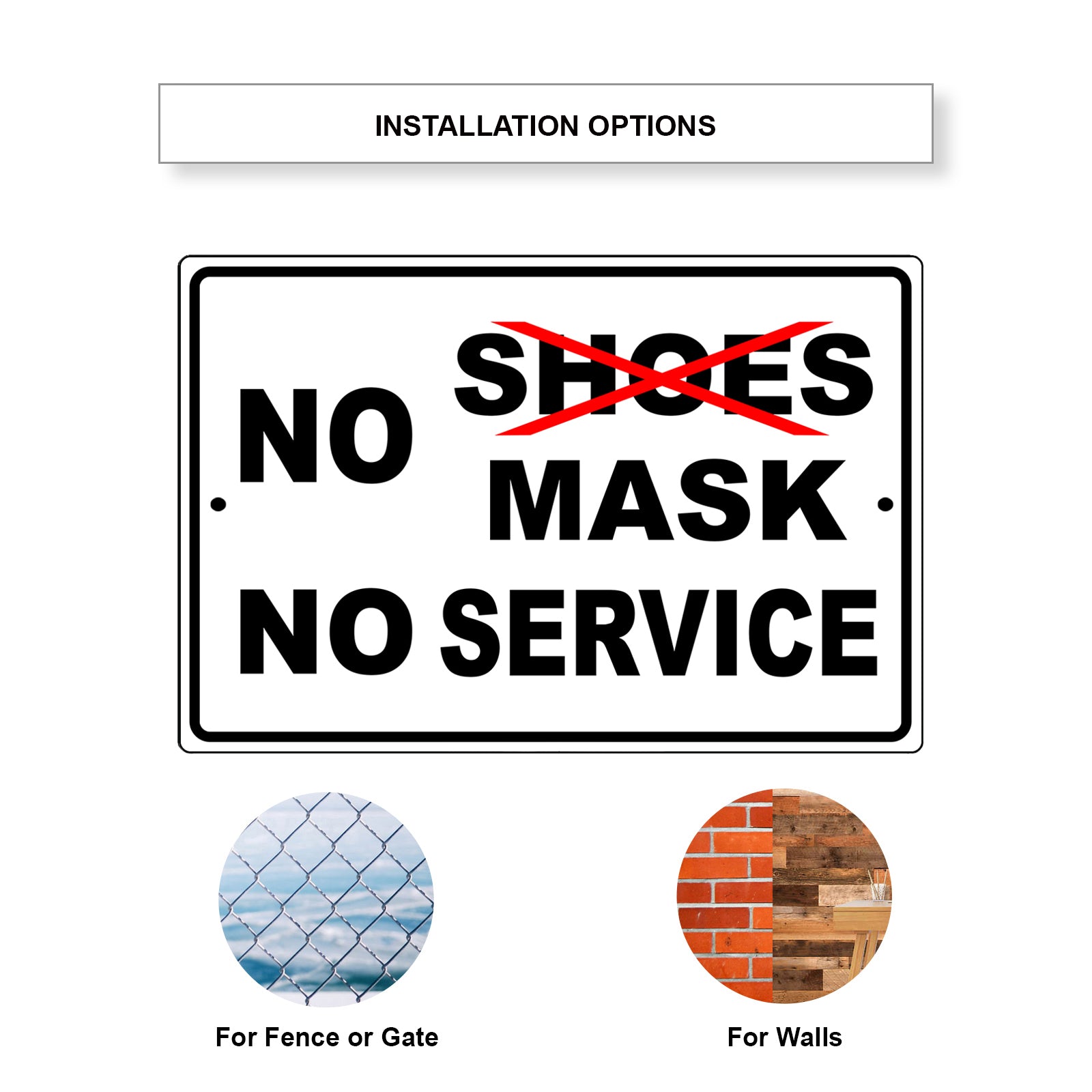 No shoes no mask no service aluminum metal sign