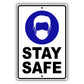 Stay safe aluminum metal sign
