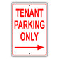 Tenant parking only right arrow aluminum metal sign