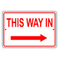 This way in right arrow aluminum metal sign