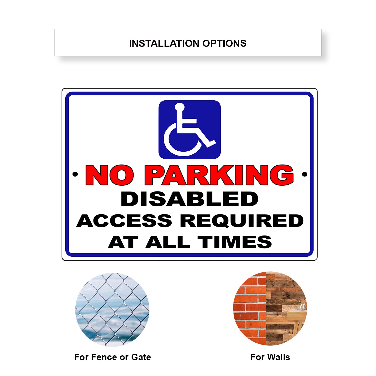 No parking disabled access required at all times aluminum metal sign