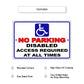 No parking disabled access required at all times aluminum metal sign