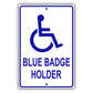 Blue badge holder aluminum metal sign