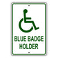 Blue badge holder aluminum metal sign