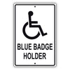 Blue badge holder aluminum metal sign