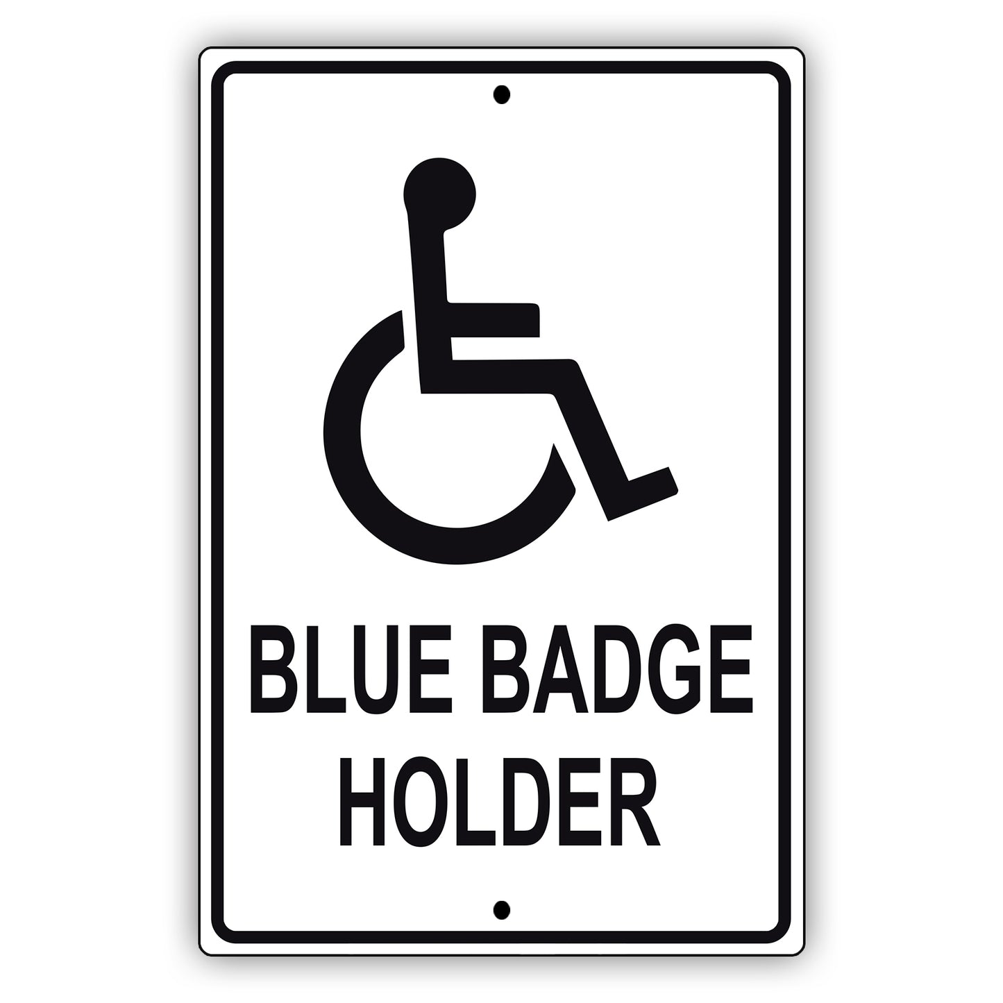 Blue badge holder aluminum metal sign