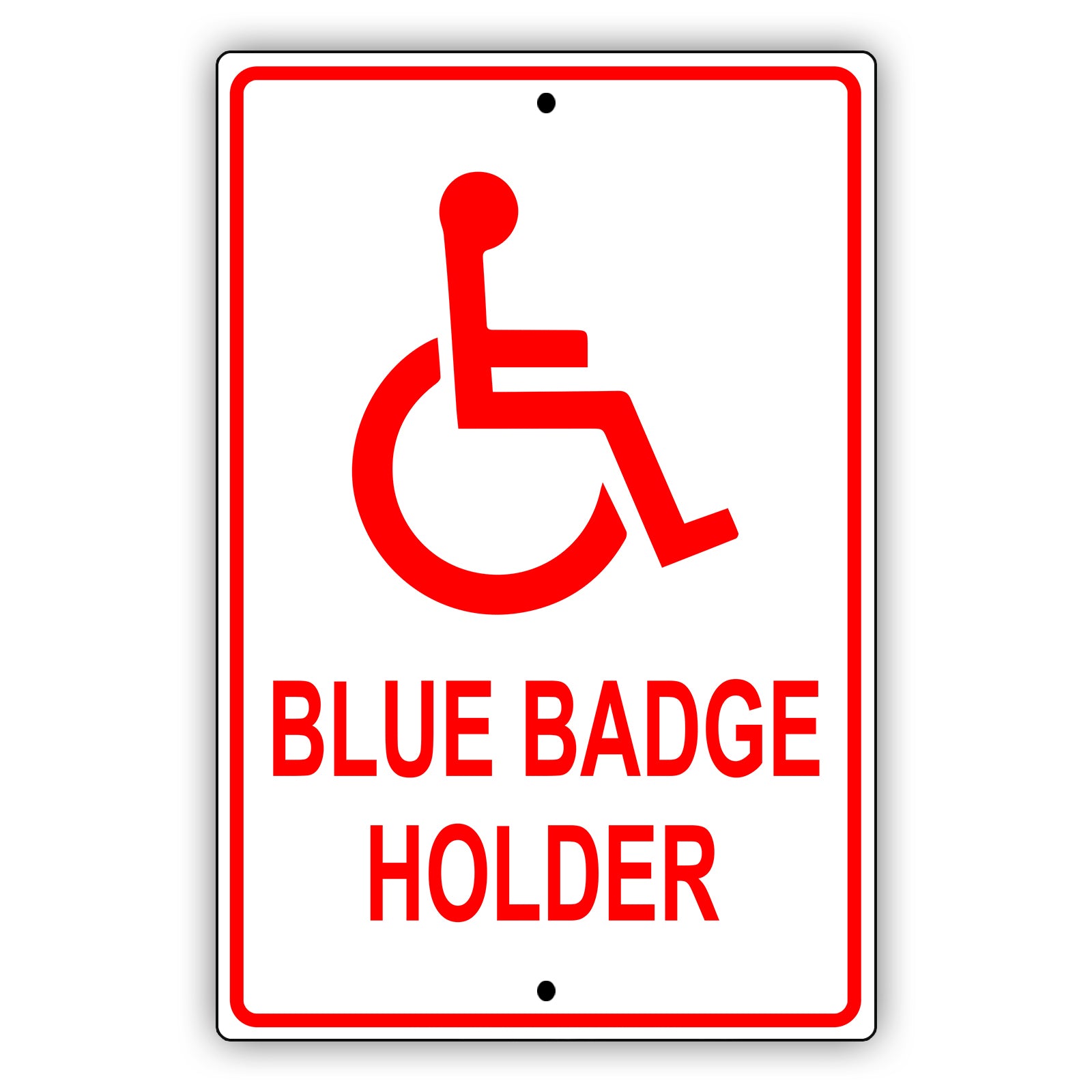 Blue badge holder aluminum metal sign