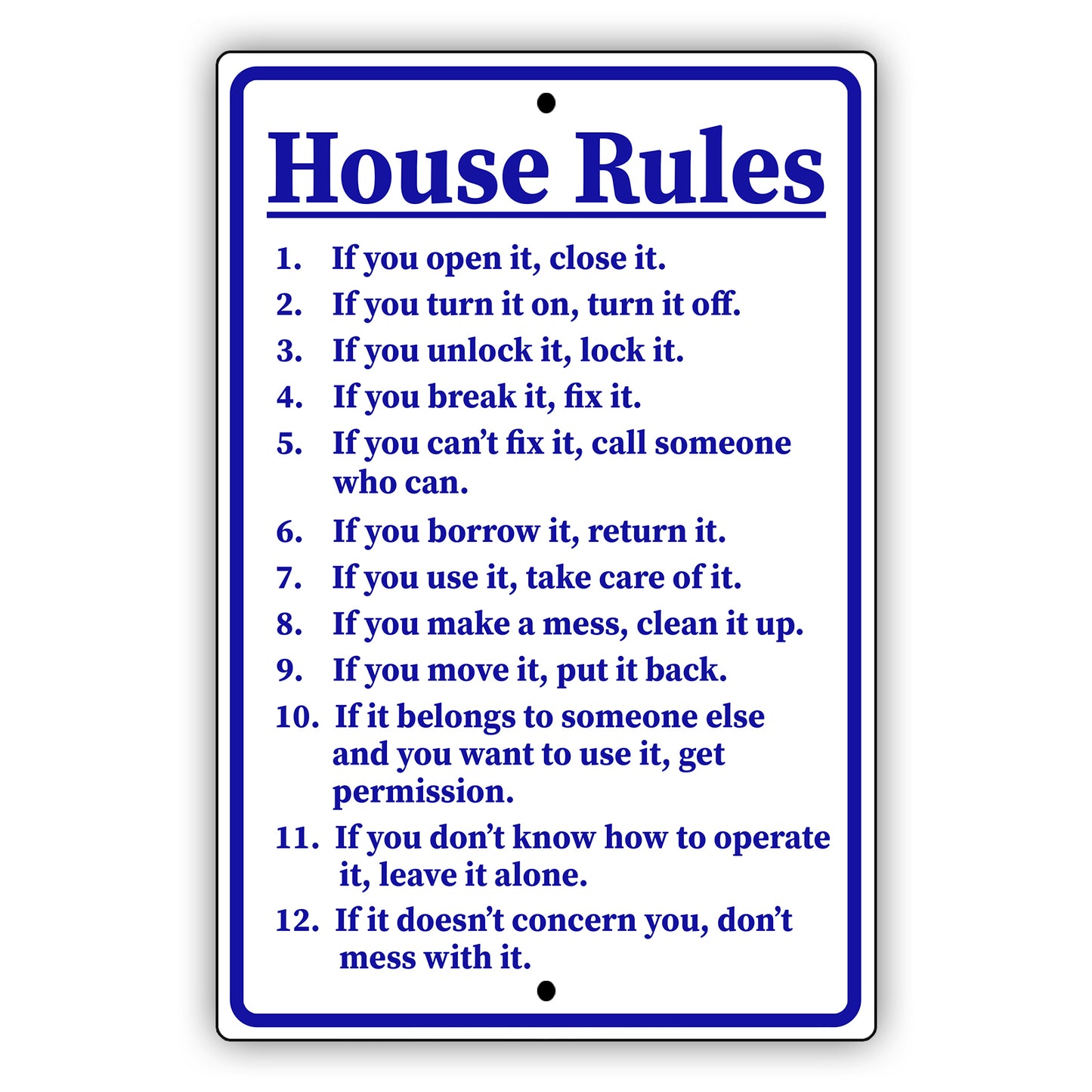 House rules home aluminum metal sign