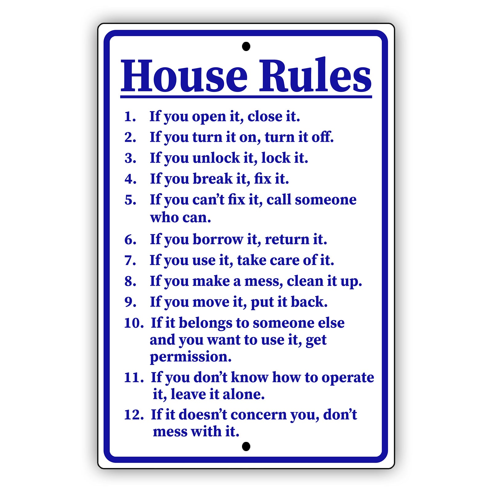 House rules home aluminum metal sign
