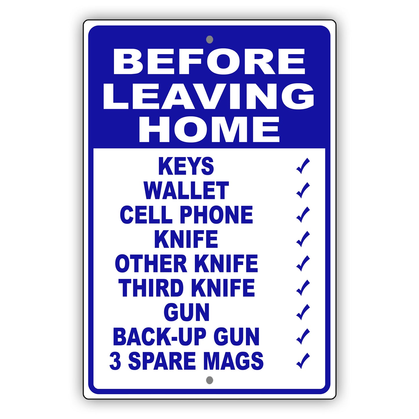 Before leaving home house rules aluminum metal sign blue