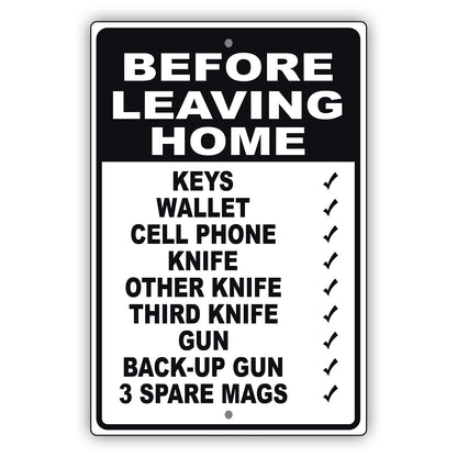 Before leaving home house rules aluminum metal sign black