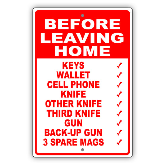 Before leaving home house rules aluminum metal sign red