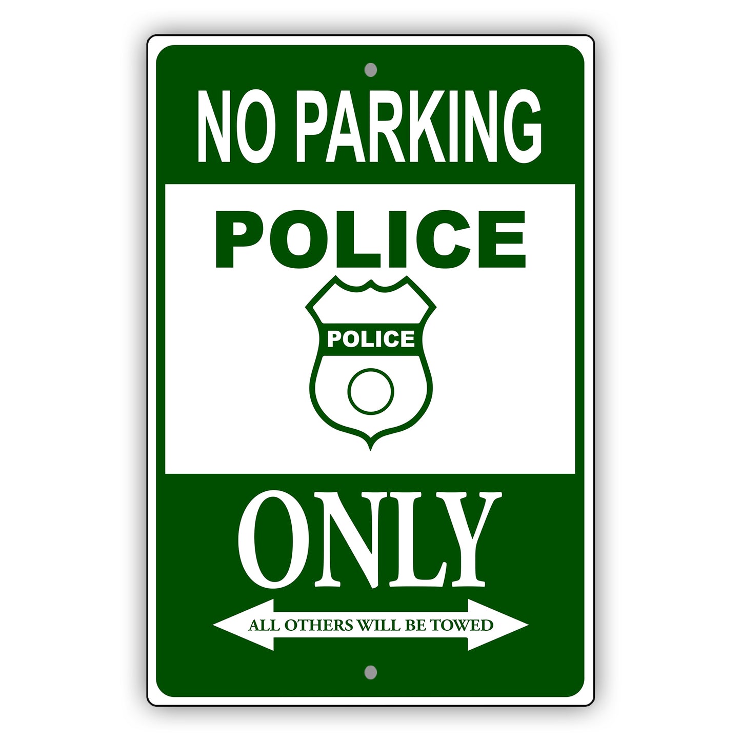 No parking police only all others will be towed aluminum metal sign