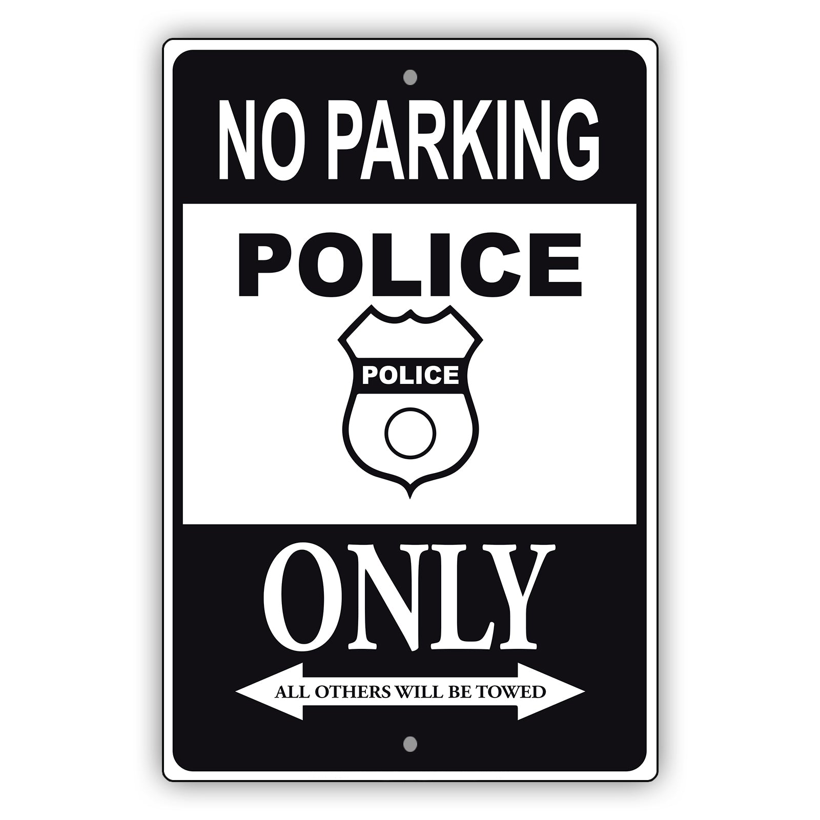 No parking police only all others will be towed aluminum metal sign