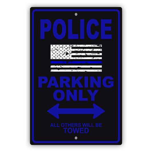 Police parking only all others will be towed aluminum metal sign