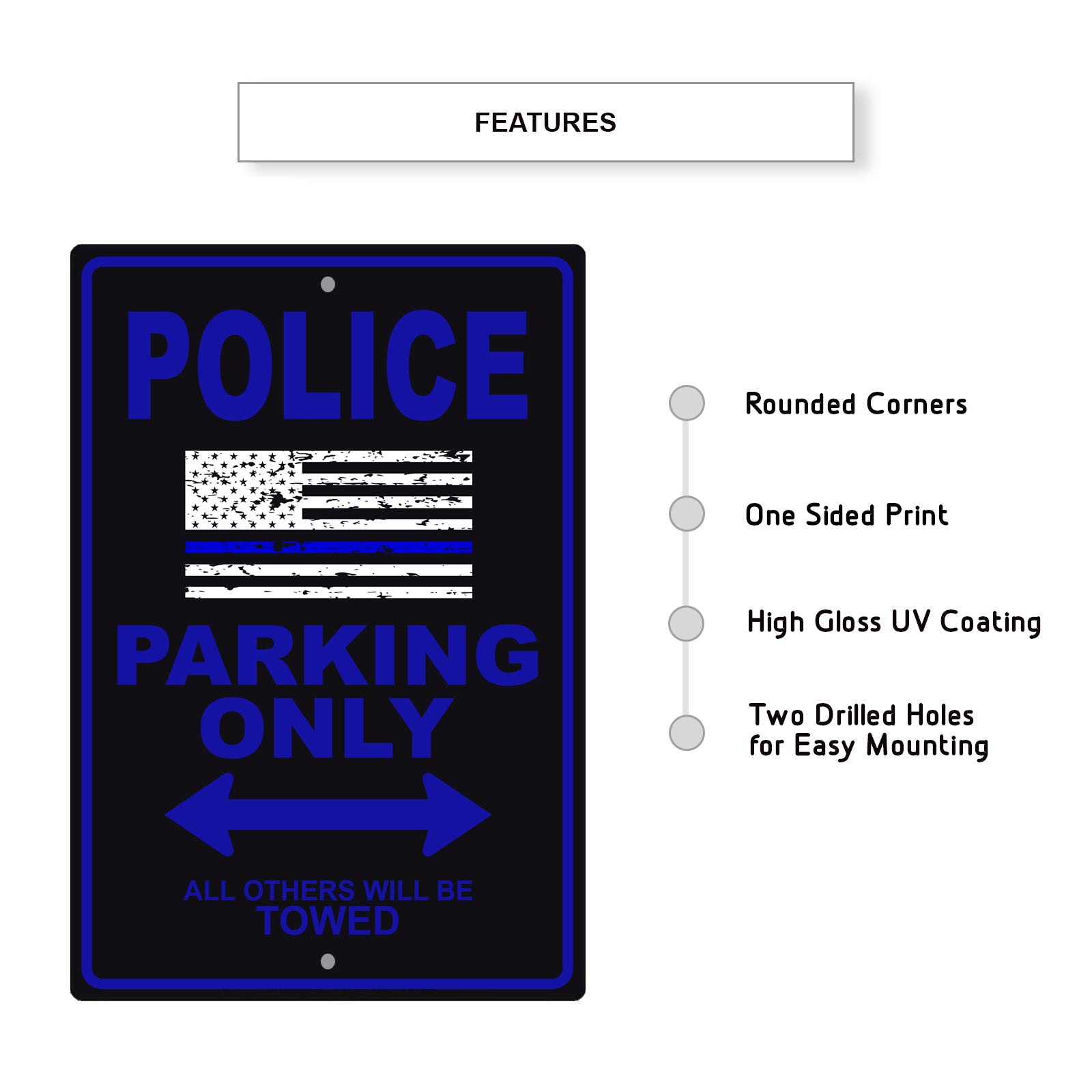 Police parking only all others will be towed aluminum metal sign