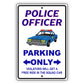 Police officer parking only aluminum metal sign