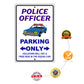 Police officer parking only aluminum metal sign