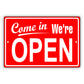 Come in we're open aluminum metal sign