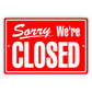 Sorry we're closed aluminum metal sign red