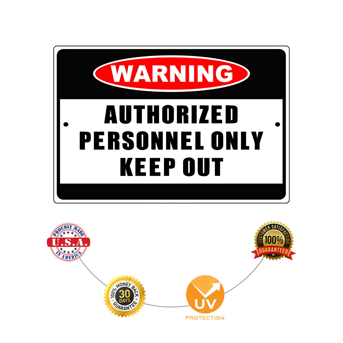 Warning authorized personnel only keep out aluminum metal sign