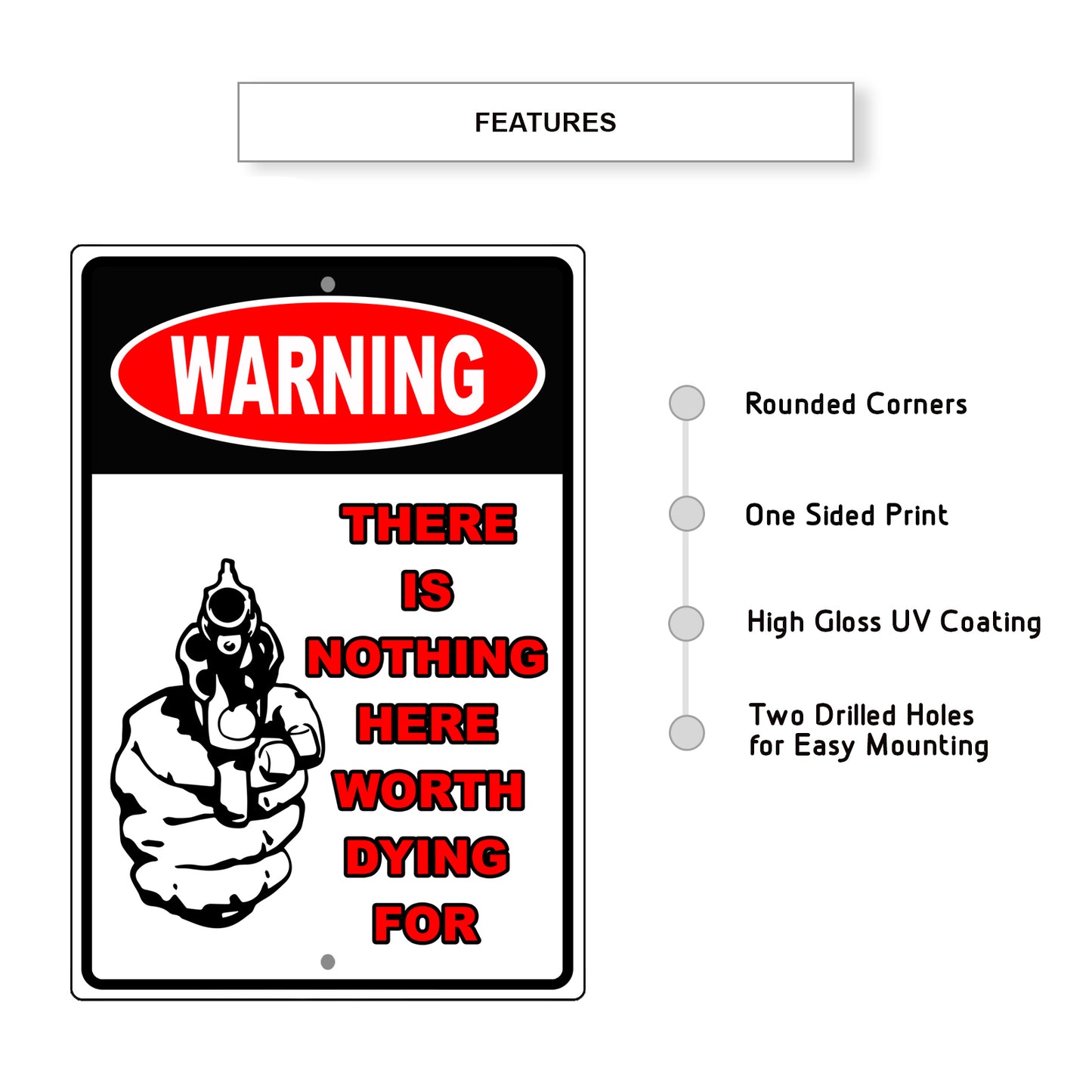 Warning thee is nothing here worth dying for aluminum metal sign