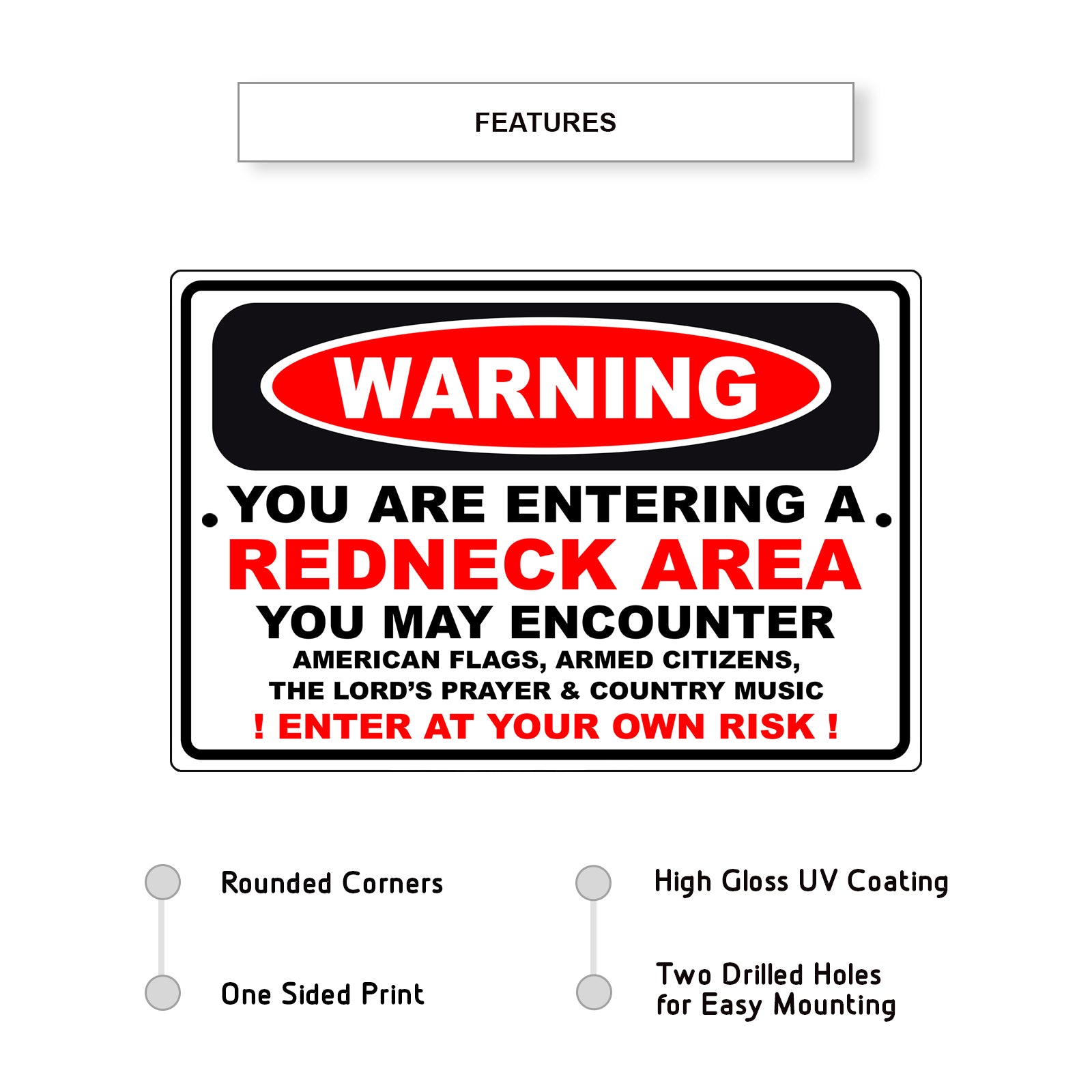 Warning you are entering a redneck area aluminum metal sign
