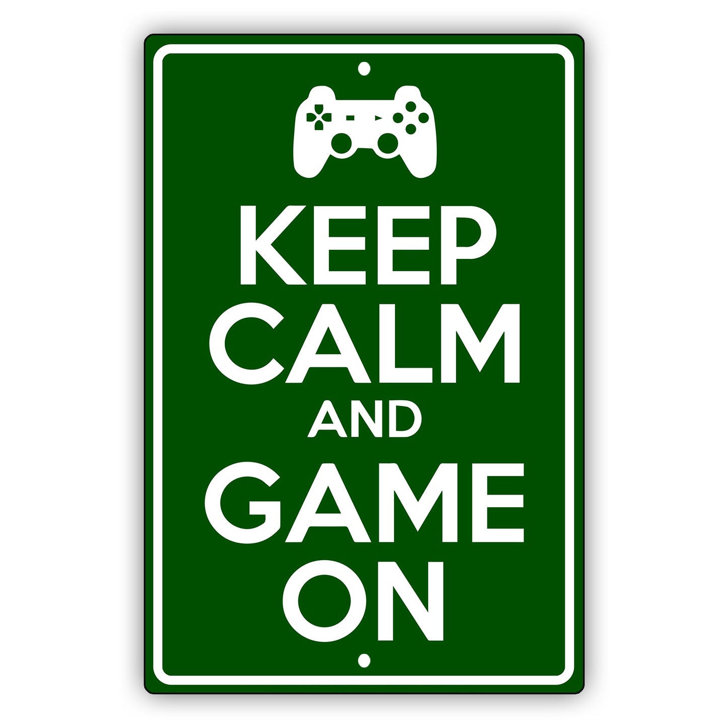 Keep calm and game on aluminum metal sign green