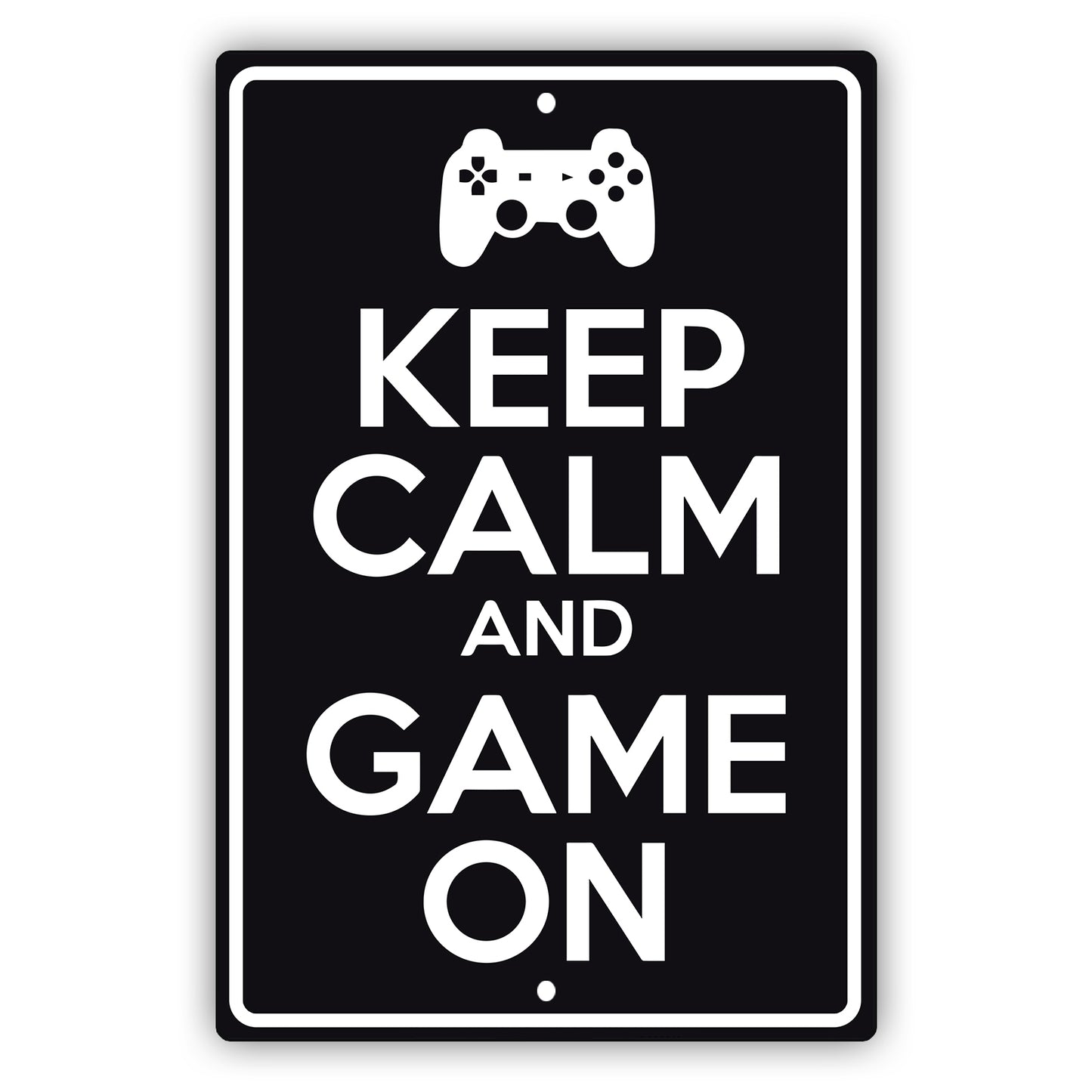 Keep calm and game on aluminum metal sign black