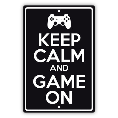 Keep calm and game on aluminum metal sign black
