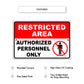 Restricted area authorized personnel only aluminum metal sign