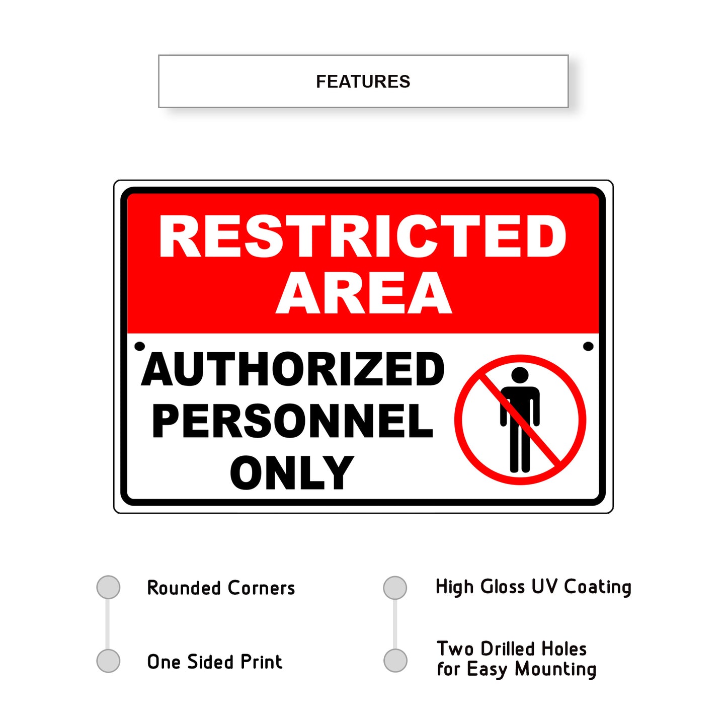 Restricted area authorized personnel only aluminum metal sign