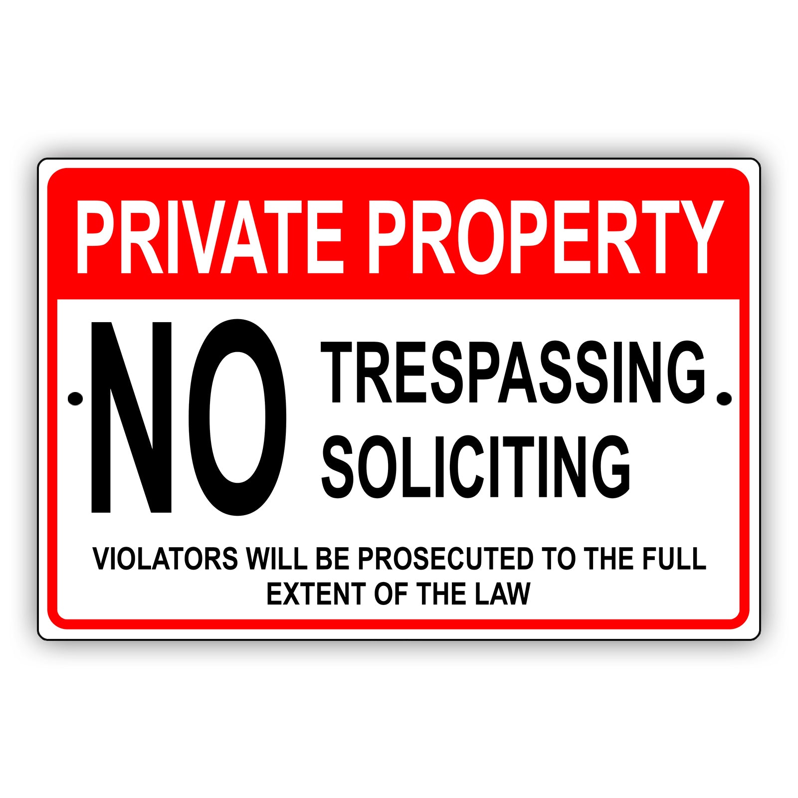 Private property no trespassing soliciting aluminum metal sign