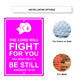 The lord will fight for you You need only to be still aluminum metal sign