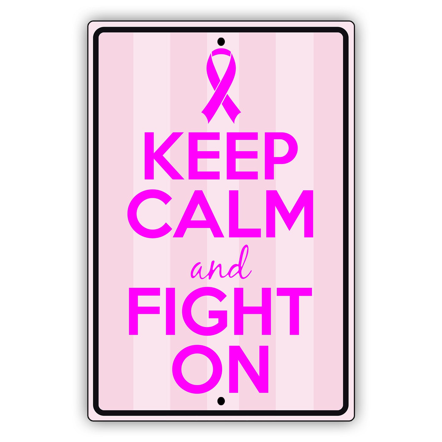 Keep calm and fight on aluminum metal sign