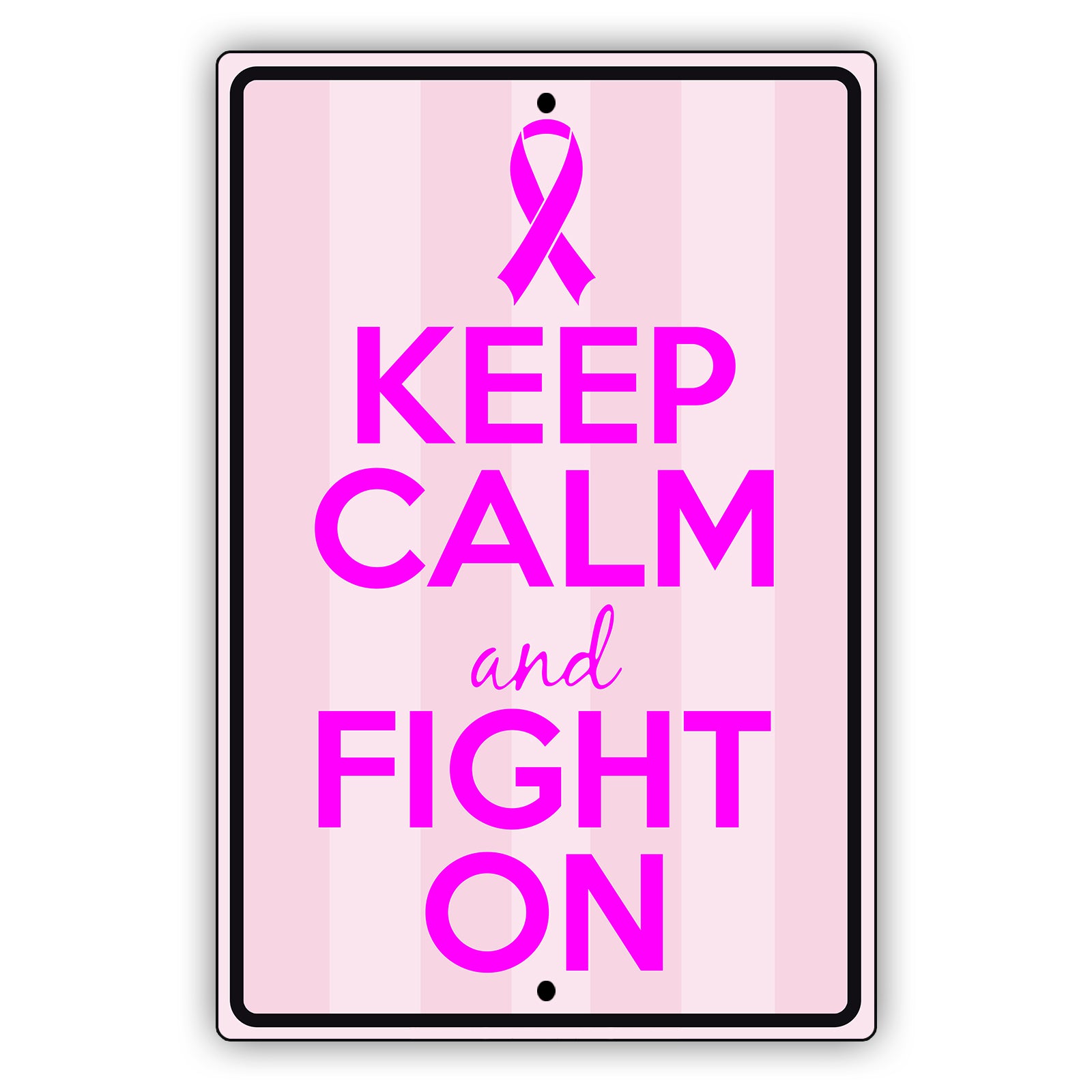 Keep calm and fight on aluminum metal sign