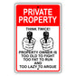 Private Property Think Twice Aluminum Metal Sign