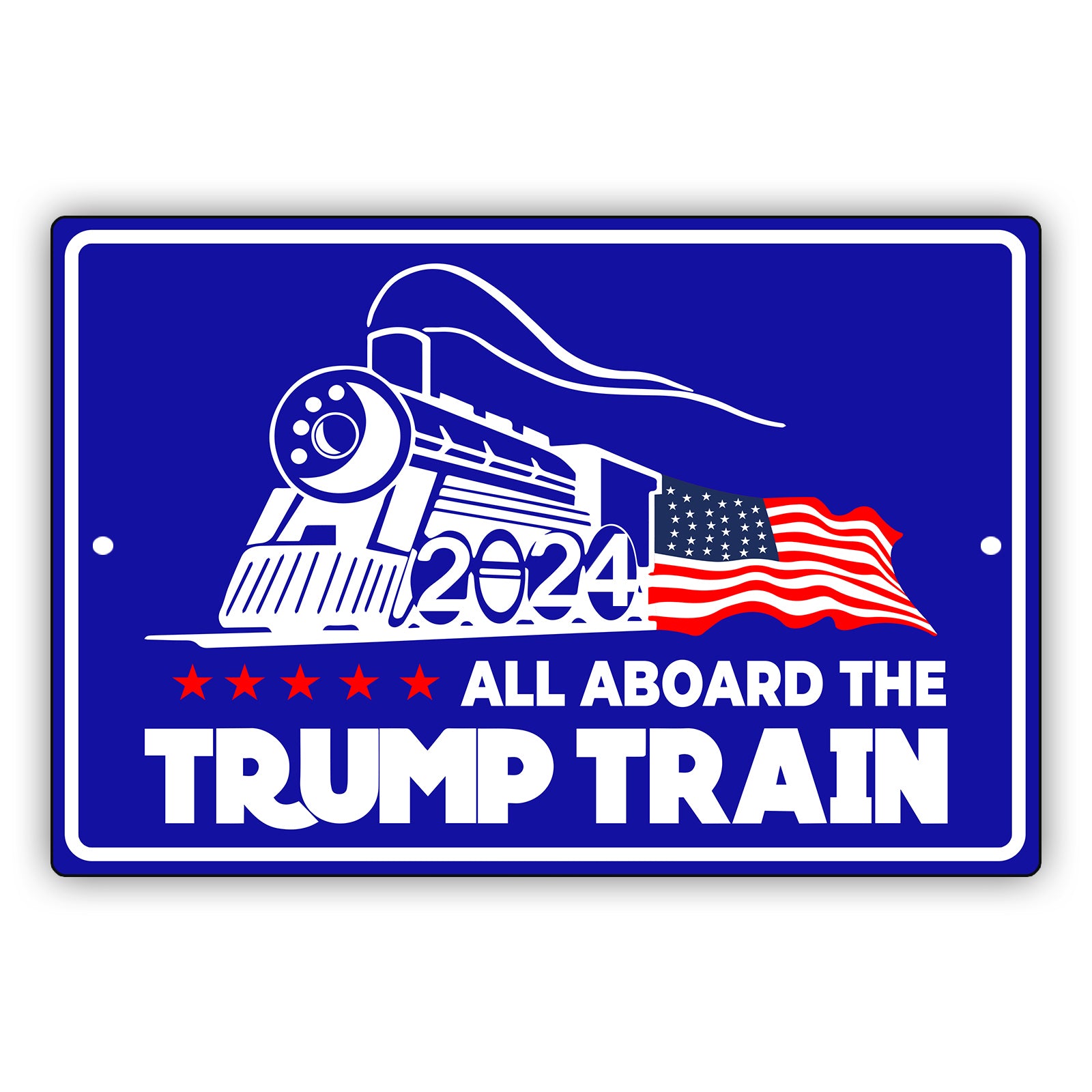 All Abroad The Trump Train 2024 US Flag Aluminum Metal Sign Sign Fever