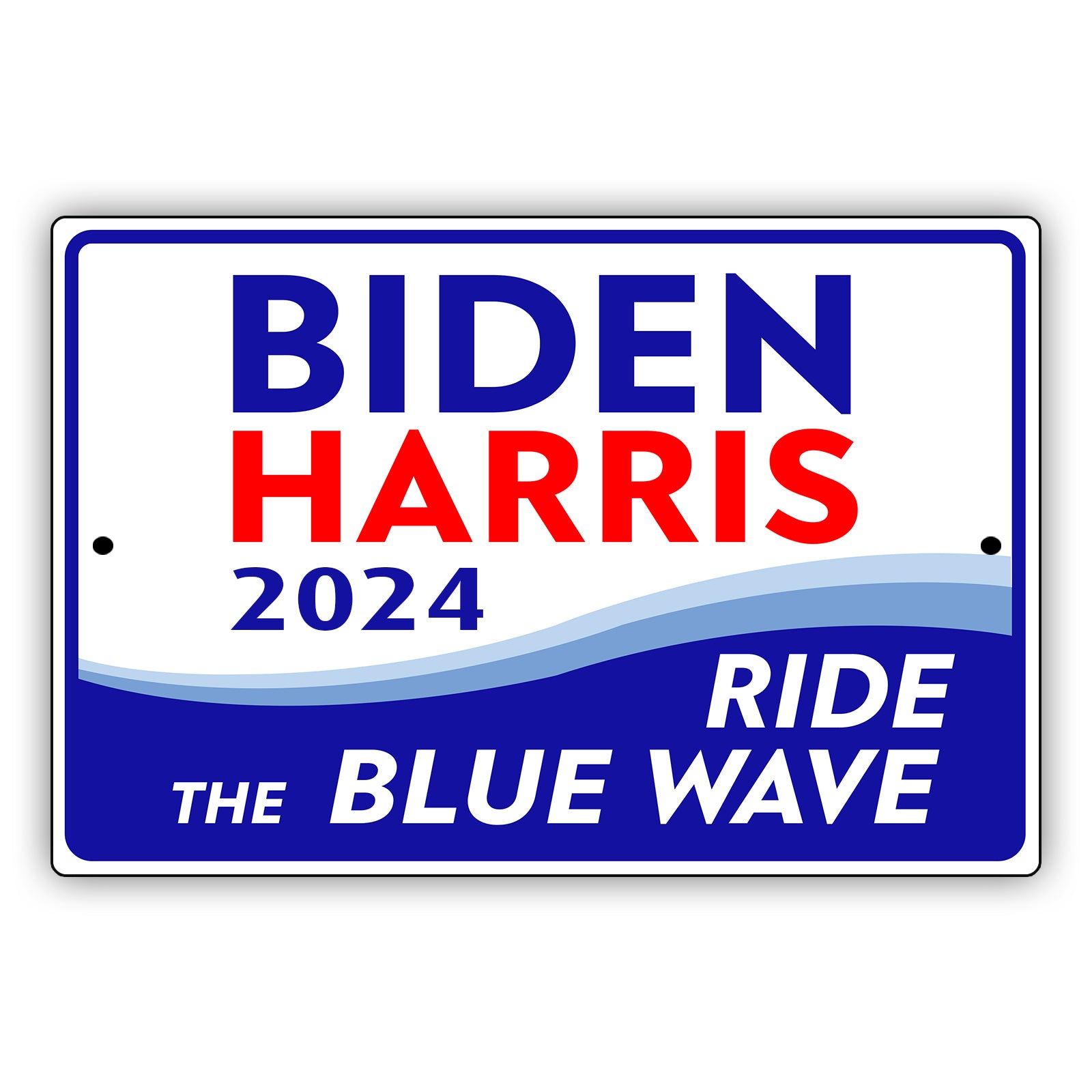 Biden Harris 2024 Ride The Blue Wave Aluminum Metal Sign - Sign Fever