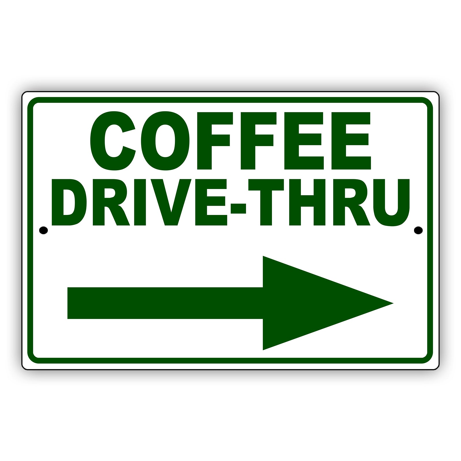 Coffee drive thru right side aluminum metal sign