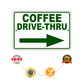 Coffee drive thru right side aluminum metal sign
