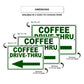 Coffee drive thru left side aluminum metal sign