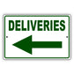 Deliveries left arrow aluminum metal sign