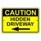 Caution hidden driveway left arrow aluminum metal sign