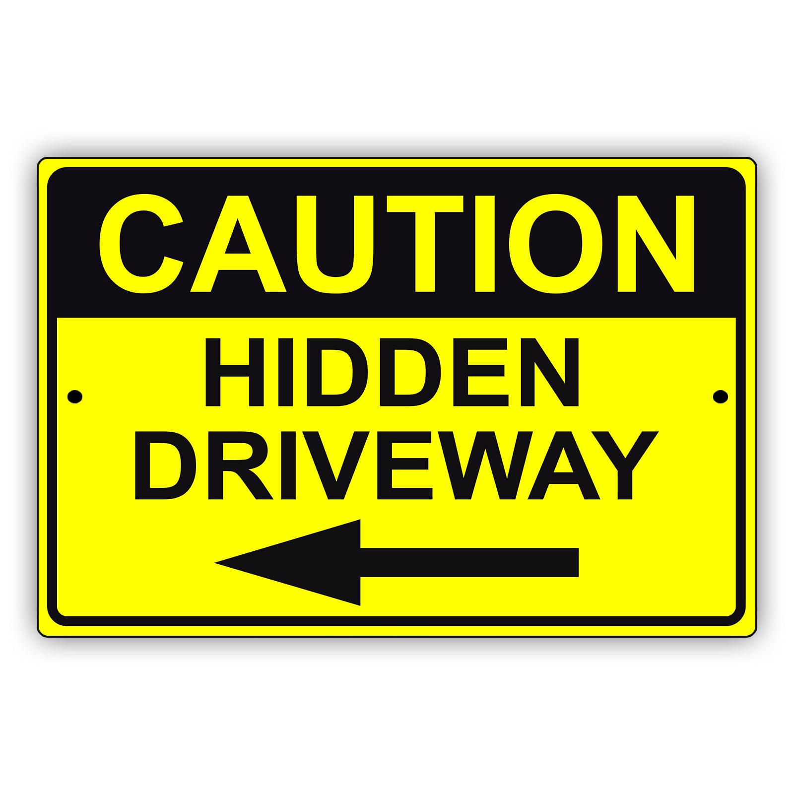 Caution hidden driveway left arrow aluminum metal sign