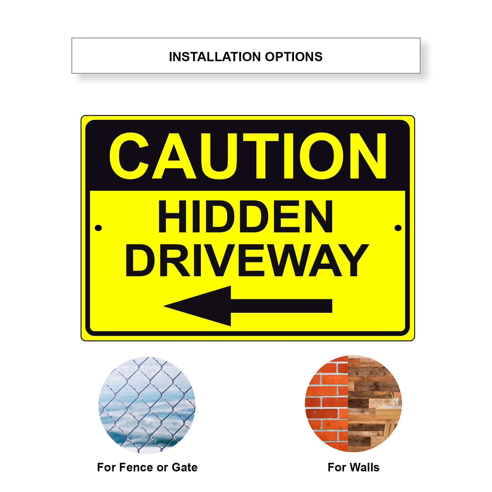 Caution hidden driveway left arrow aluminum metal sign
