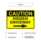 Caution hidden driveway right arrow aluminum metal sign
