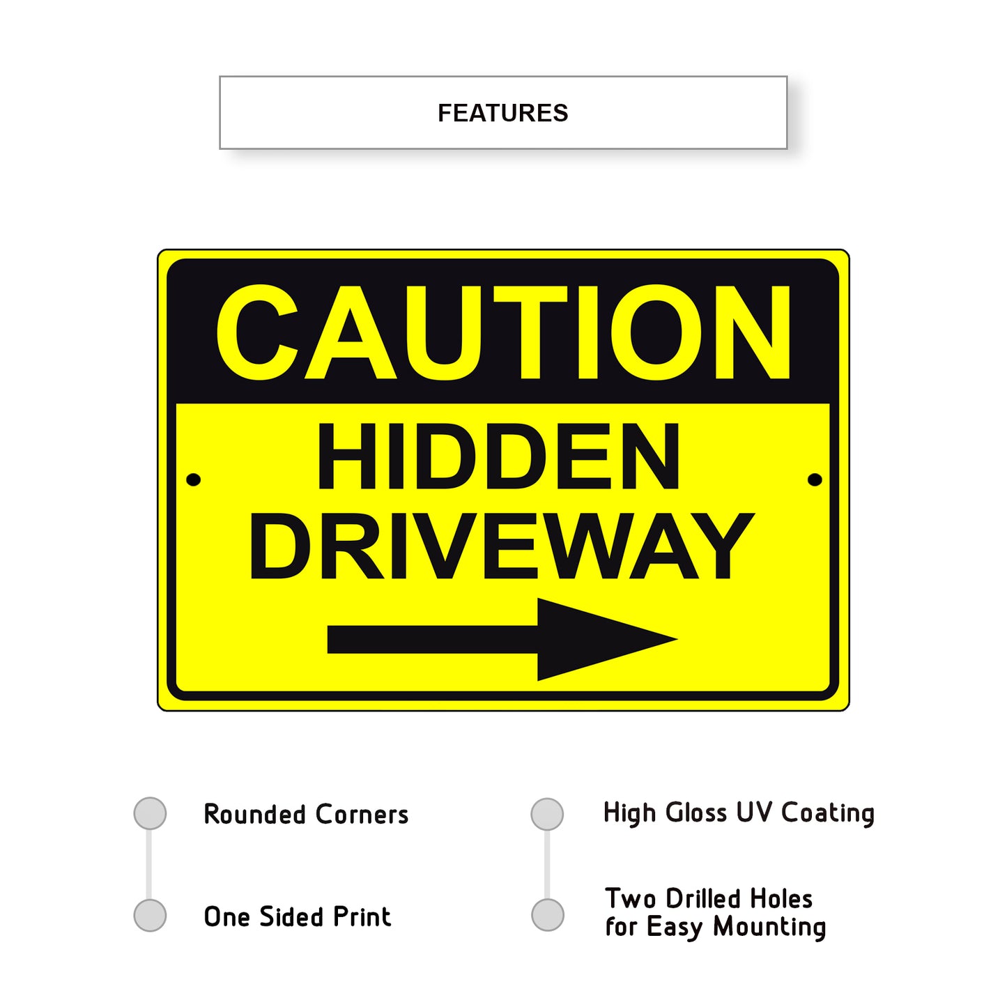 Caution hidden driveway right arrow aluminum metal sign